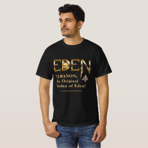 "Lebanon, The Original Garden of Eden" T-Shirt Pos