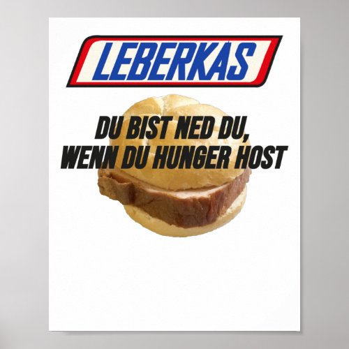 Leberkas _ Du bist ned du wenn du HUNGER host Poster