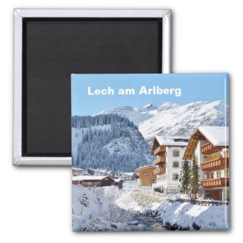 Lech Am Arlberg In Austria - Souvenir Magnet by stdjura at Zazzle