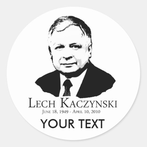 Lech Kaczynski 1949_2010 Classic Round Sticker