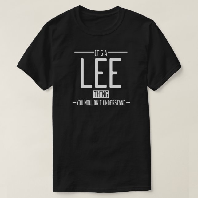Lee funny surname funny family T-Shirt (Design Front)