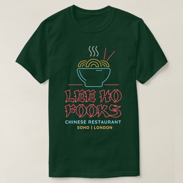 Lee Ho Fooks Chinese Restaurant T-Shirt (Design Front)
