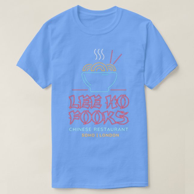 Lee Ho Fooks Chinese Restaurant T-Shirt (Design Front)