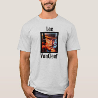Lee VanCleef T-Shirt