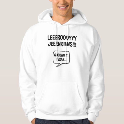 Leeroy Jenkins Texas Hoodie