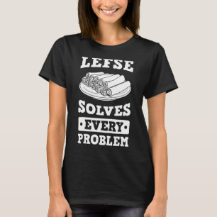 Lefse Norwegian Bread Recipe Maker Flatbread Rolli T-Shirt