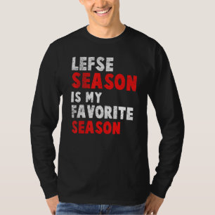 Lefse Season Favorite Season Norwegian Heritage T-Shirt