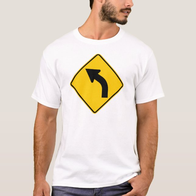 Left Curve Ahead Highway Sign T-Shirt (Front)