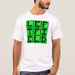 Left Field, Baseball Position T-Shirt