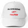 left fielder, awesome trucker hat