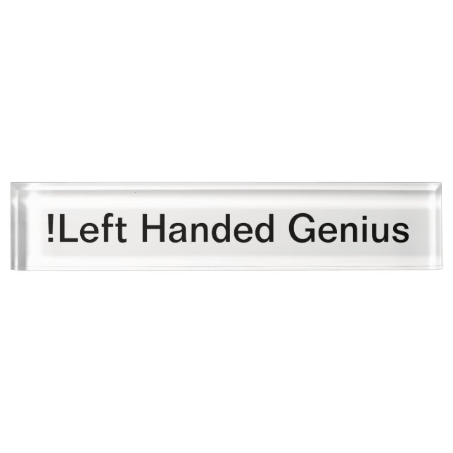 ! Left Handed Genius Desk Name Plate (Front)