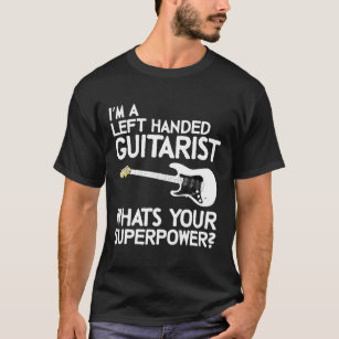 Left Handed Guitarist Lefty Guitar Player Shredder T-Shirt
