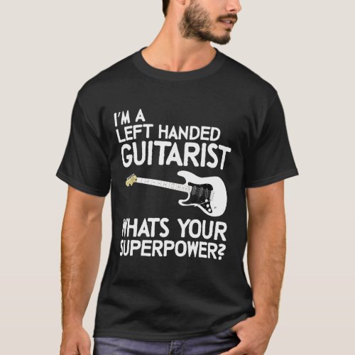 Left Handed Guitarist Lefty Guitar Player Shredder T_Shirt