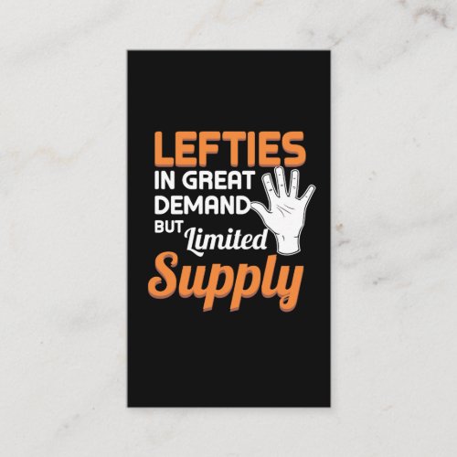 Left Handed Lefty Gift Pride Leftie Business Card