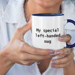 Left-Handed Mug Novelty Lefty Humor<br><div class="desc">Lefty humorous saying. Perfect gift for left-hander's day.</div>