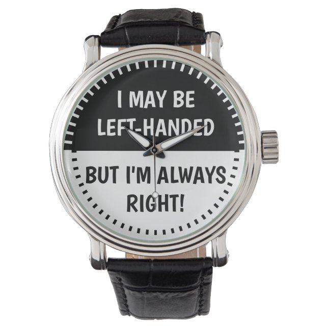 Left-handed people Humor | BW Watch (Front)