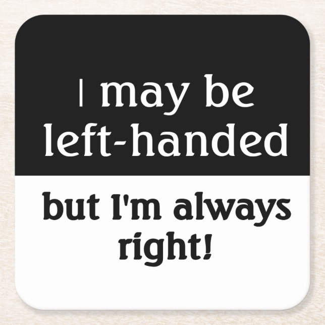 Left-handed people Humor Square Paper Coaster (Front)