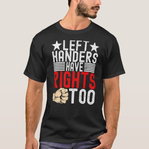 Left Handed People Left Handers  1 T_Shirt