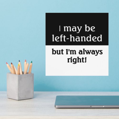 Left_handed people Saying Wall Decal
