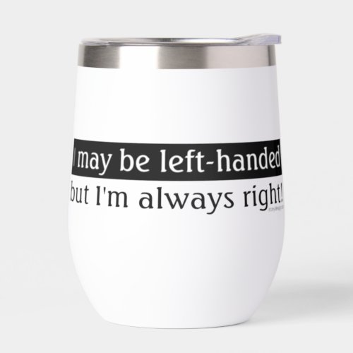 Left_handed people thermal wine tumbler
