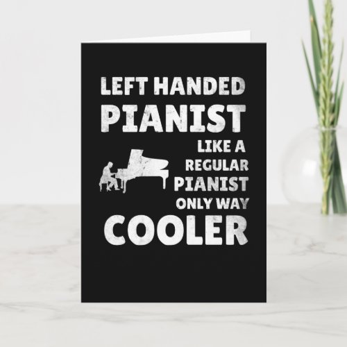 Left_Handed Piano Player  Left_Handed Pianist Card
