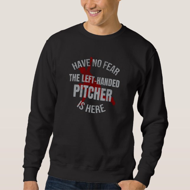 Left Handed Pitcher Gift | Lefty Pitcher Baseball Sweatshirt (Front)