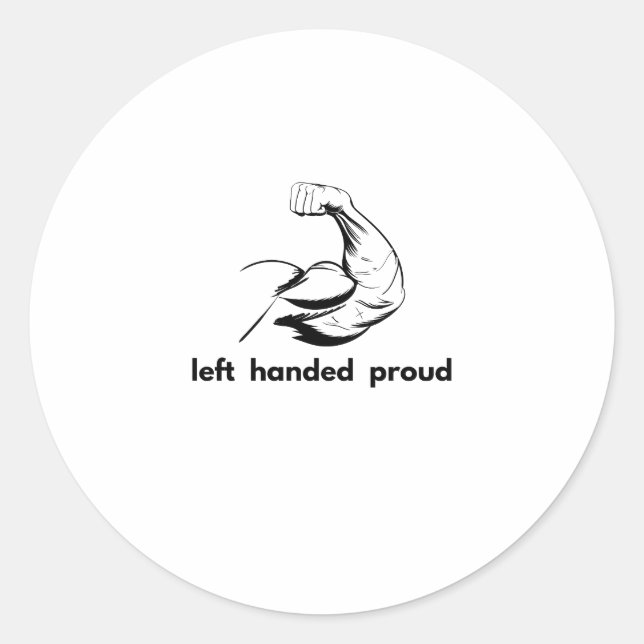 left handed  proud classic round sticker (Front)
