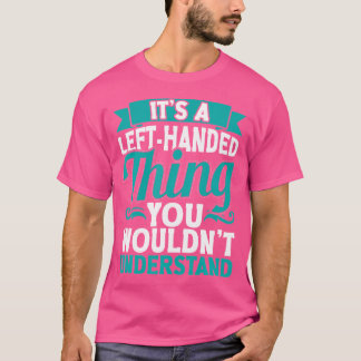 Left Handed Quote Lefty Accessories For Kids And A T-Shirt