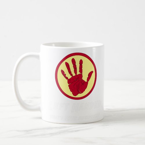 Left Handed Super Power  Coffee Mug