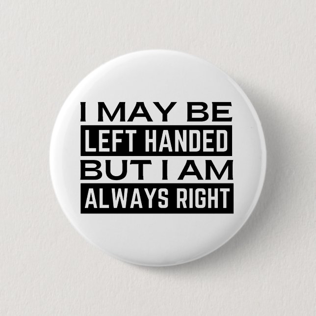 Left Hander's Button (Front)