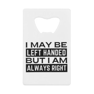 Left Hander's Credit Card Bottle Opener