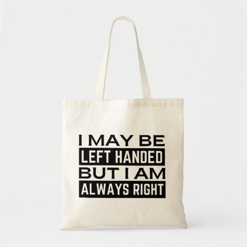 Left Handers Tote Bag