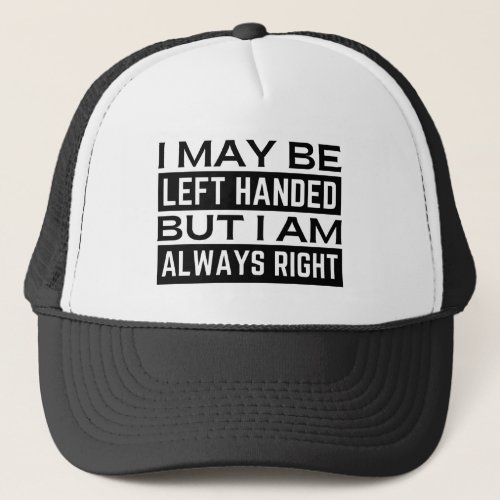 Left Handers Trucker Hat
