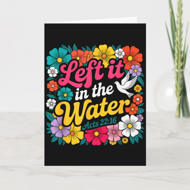 Left It In The Water Baptism Christian Baptized Bo Card (Front)