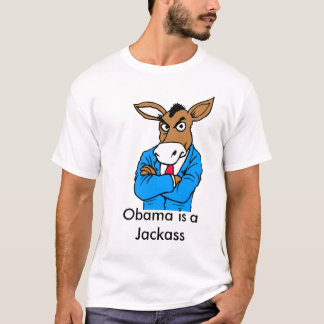 left, Obama is a Jackass T-Shirt