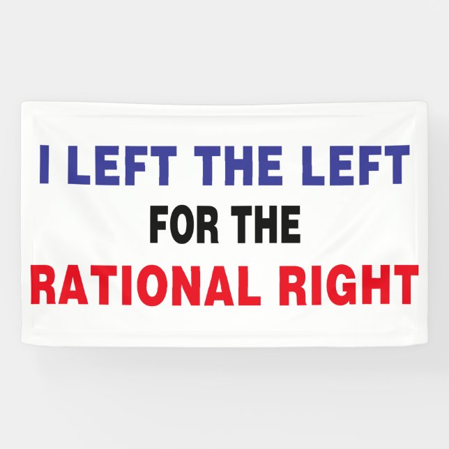 Left The Left For Rational Right Banner (Horizontal)