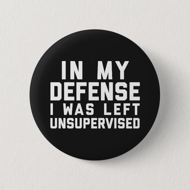Left Unsupervised Funny Quote Button (Front)