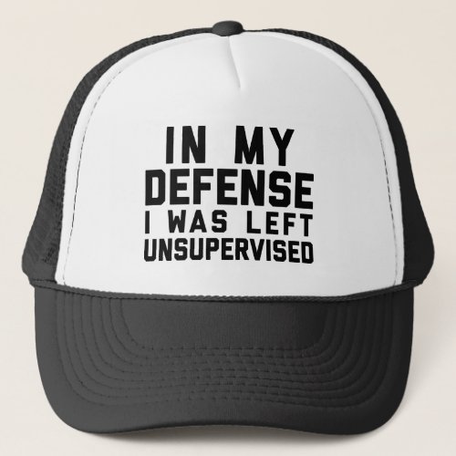 Left Unsupervised Funny Quote Trucker Hat