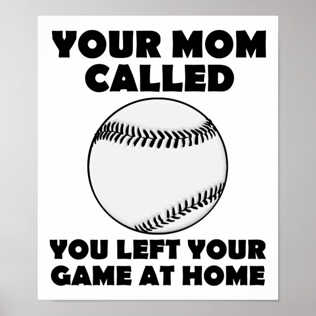 Left Your Game at Home Funny Poster (Front)