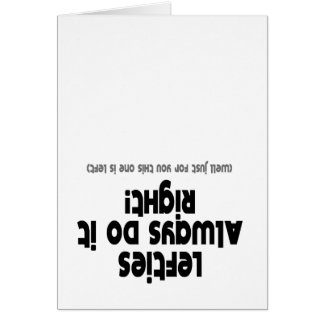 Lefties Always do it Right Cards
