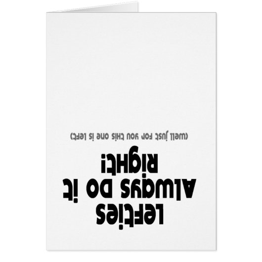 Lefties Always do it Right Cards (Front)