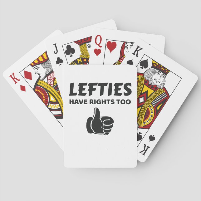 Lefties Have Rights Too Left Handed Gift Poker Cards (Back)