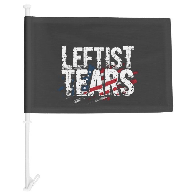 Leftist Tears Liberal Democrats Kamal Harris  Car Flag (Front)