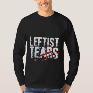 Leftist Tears Liberal Democrats Kamal Harris T-Shirt