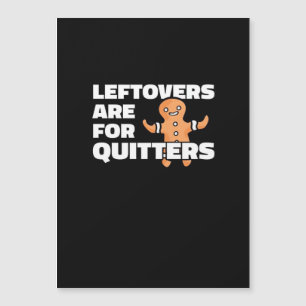 Leftovers Are For Quitters Christmas Cookie Man Es