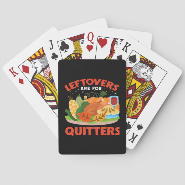 Leftovers Are For Quitters Classic Aesthetic Style Poker Cards (Back)