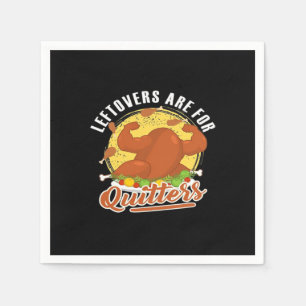 Leftovers Are For Quitters Classic Funny Retro Napkins
