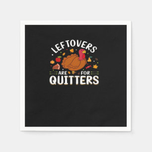 Leftovers Are For Quitters Cool Minimal Napkins