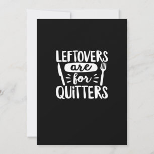 Leftovers Are For Quitters Eat Everything Classic Holiday Card