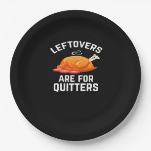 Leftovers Are For Quitters Essential Vintage Cool Paper Plates